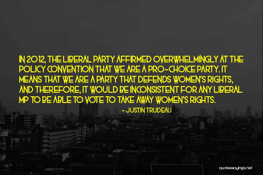 Affirmed Quotes By Justin Trudeau Affirmed Quotes By Justin Trudeau