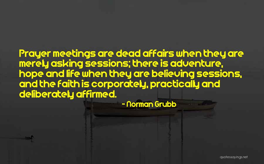 Affirmed Quotes By Norman Grubb Affirmed Quotes By Norman Grubb
