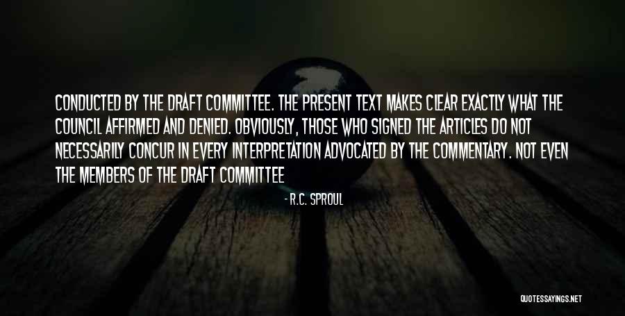 Affirmed Quotes By R.C. Sproul Affirmed Quotes By R.C. Sproul