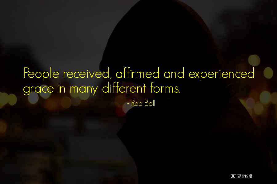 Affirmed Quotes By Rob Bell Affirmed Quotes By Rob Bell
