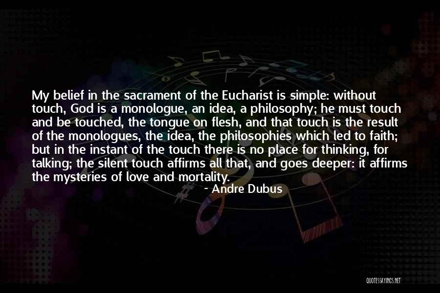 Affirms Quotes By Andre Dubus Affirms Quotes By Andre Dubus