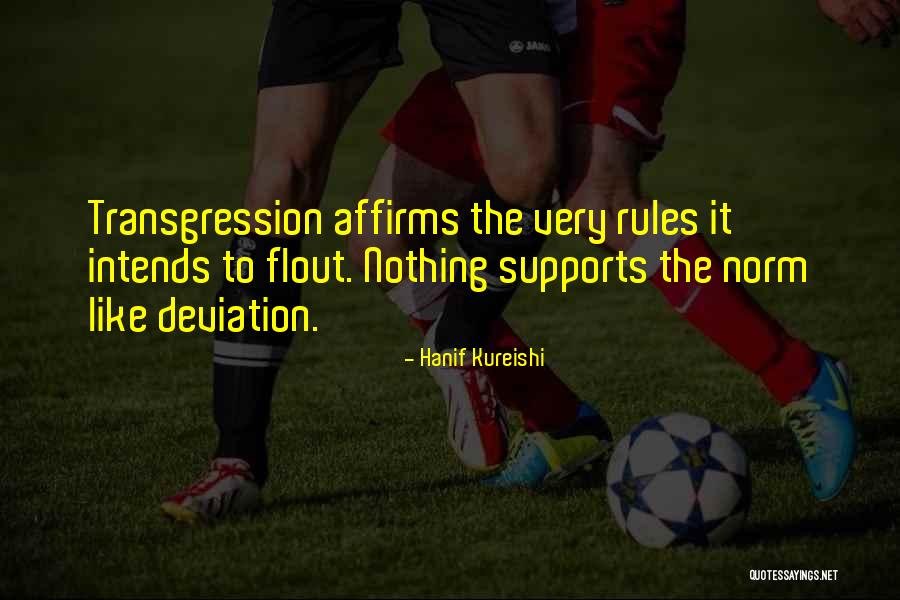 Affirms Quotes By Hanif Kureishi Affirms Quotes By Hanif Kureishi