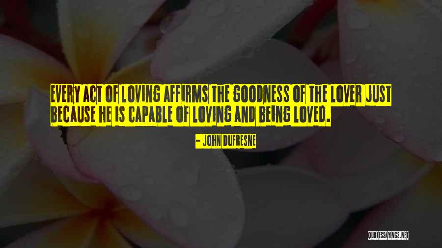 Affirms Quotes By John Dufresne Affirms Quotes By John Dufresne