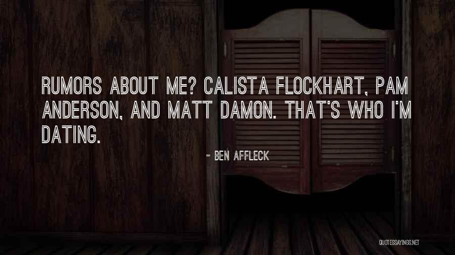Affleck Ben Quotes By Ben Affleck Affleck Ben Quotes By Ben Affleck