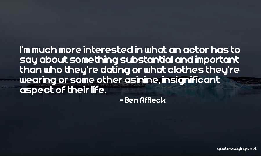 Affleck Ben Quotes By Ben Affleck Affleck Ben Quotes By Ben Affleck