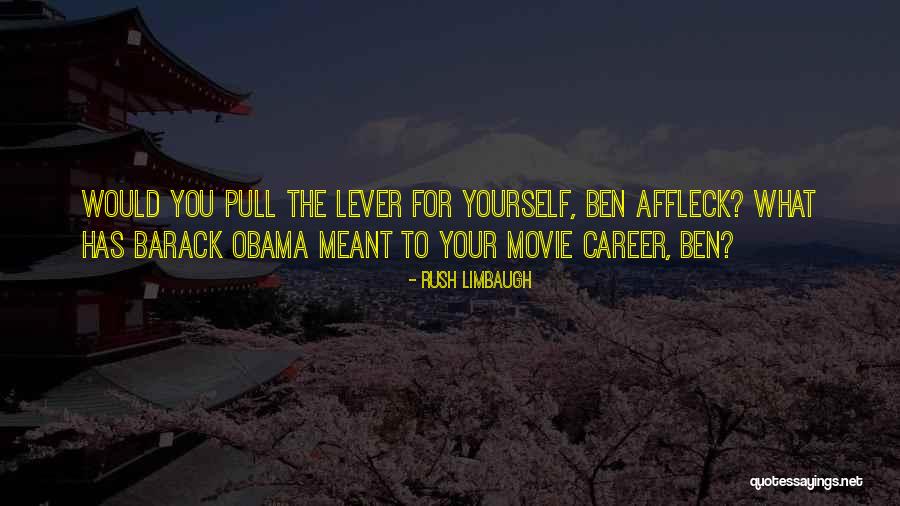 Affleck Ben Quotes By Rush Limbaugh Affleck Ben Quotes By Rush Limbaugh