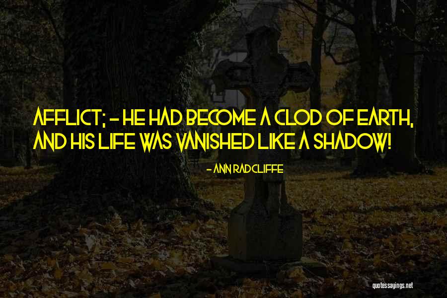 Afflict Quotes By Ann Radcliffe Afflict Quotes By Ann Radcliffe
