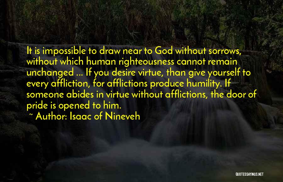 Affliction Christian Quotes By Isaac Of Nineveh