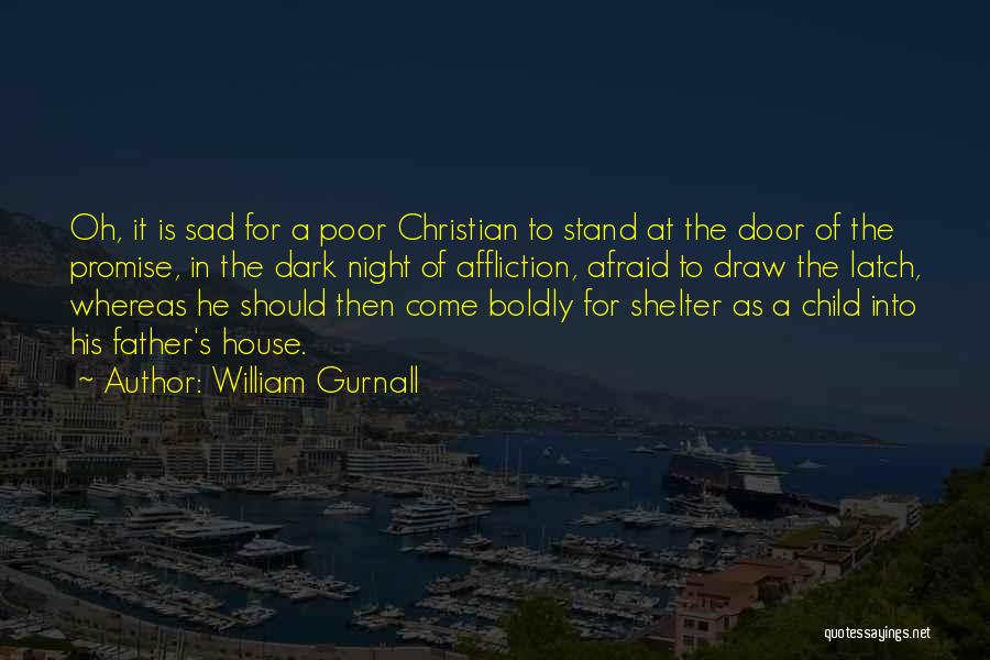 Affliction Christian Quotes By William Gurnall