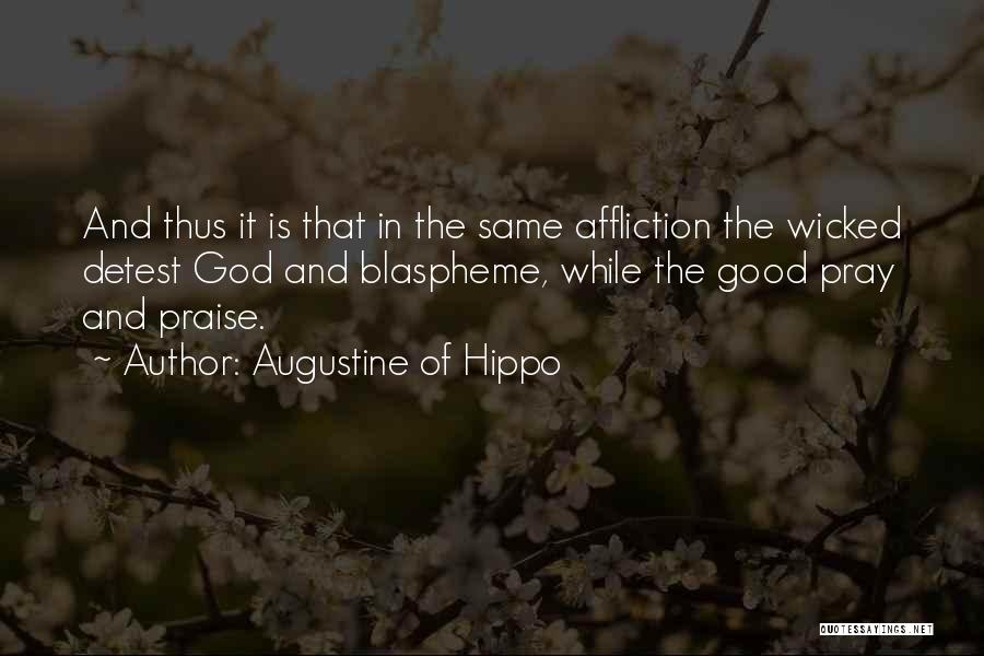 Affliction Quotes By Augustine Of Hippo
