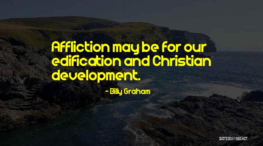 Affliction Quotes By Billy Graham Affliction Quotes By Billy Graham