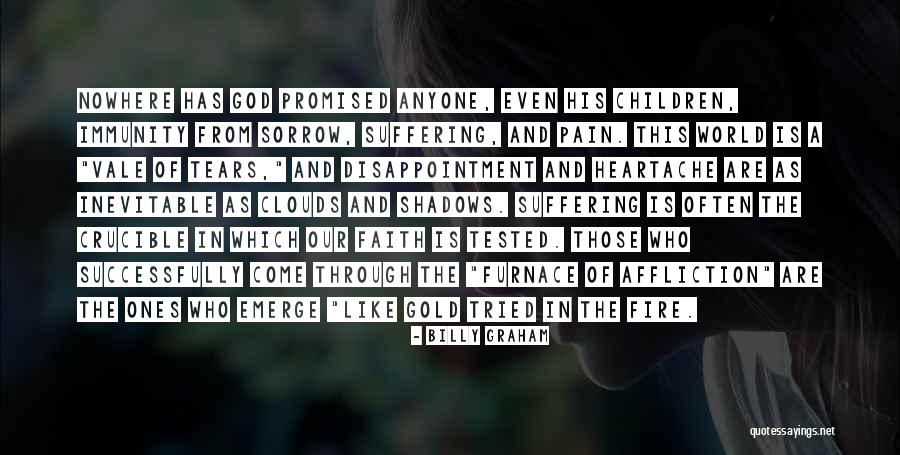 Affliction Quotes By Billy Graham Affliction Quotes By Billy Graham