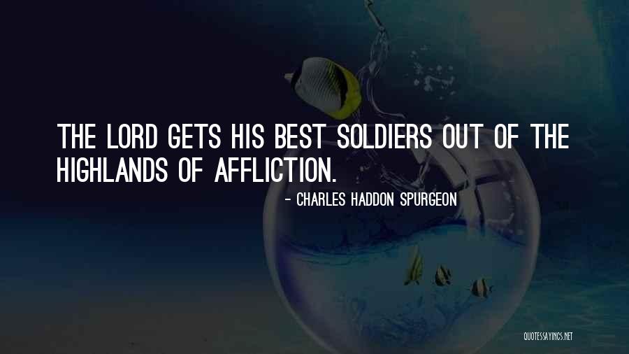 Affliction Quotes By Charles Haddon Spurgeon Affliction Quotes By Charles Haddon Spurgeon
