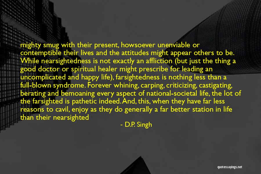 Affliction Quotes By D.P. Singh Affliction Quotes By D.P. Singh