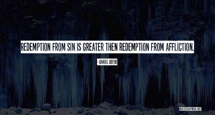 Affliction Quotes By Daniel Defoe
