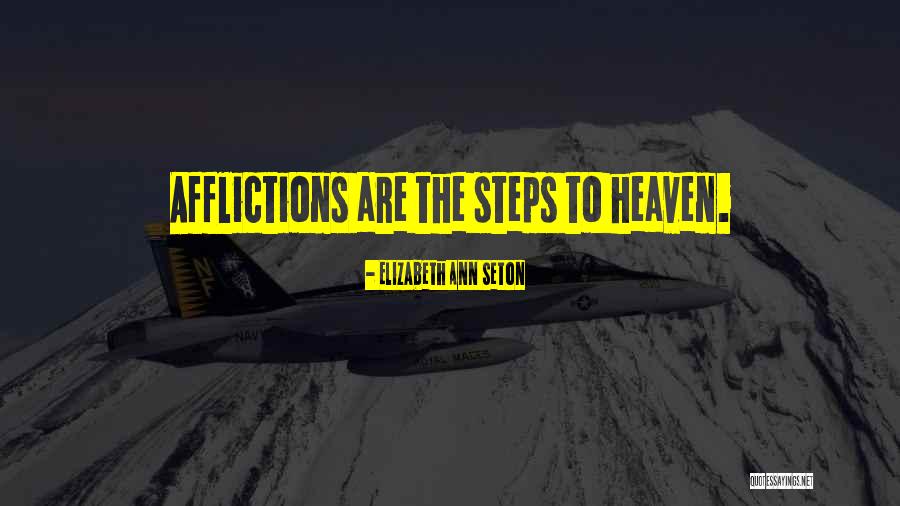 Affliction Quotes By Elizabeth Ann Seton