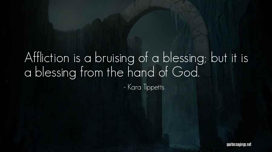 Affliction Quotes By Kara Tippetts
