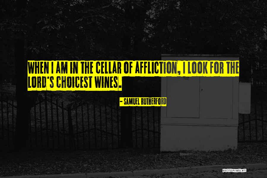 Affliction Quotes By Samuel Rutherford Affliction Quotes By Samuel Rutherford