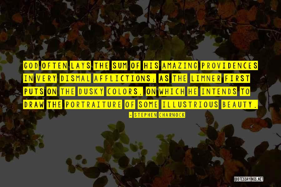 Affliction Quotes By Stephen Charnock Affliction Quotes By Stephen Charnock