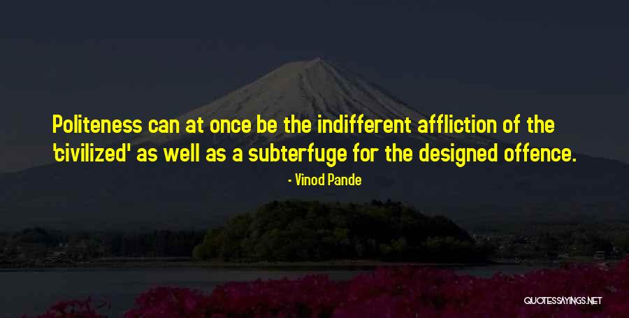 Affliction Quotes By Vinod Pande Affliction Quotes By Vinod Pande
