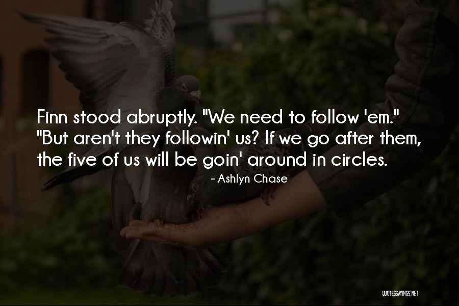 Afflictive Nature Quotes By Ashlyn Chase Afflictive Nature Quotes By Ashlyn Chase