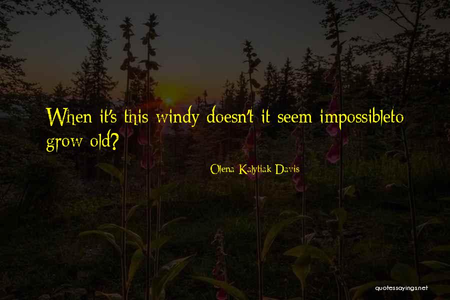 Afflictive Providences Quotes By Olena Kalytiak Davis Afflictive Providences Quotes By Olena Kalytiak Davis