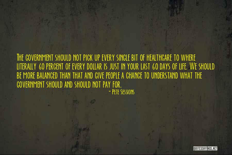 Afflictive Punishment Quotes By Pete Sessions Afflictive Punishment Quotes By Pete Sessions