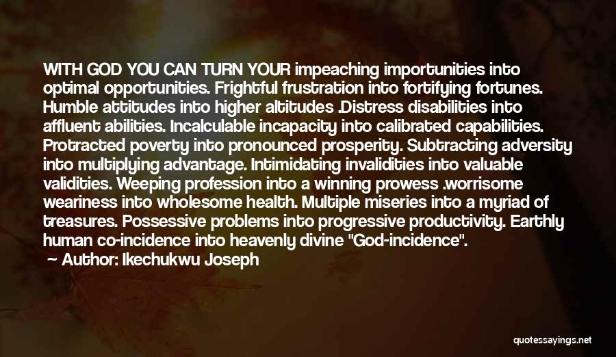 Affluent Quotes By Ikechukwu Joseph