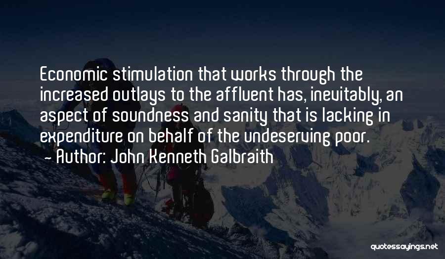 Affluent Quotes By John Kenneth Galbraith