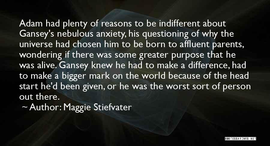 Affluent Quotes By Maggie Stiefvater