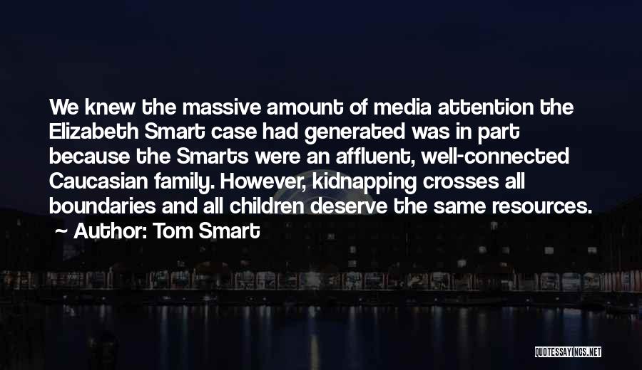 Affluent Quotes By Tom Smart