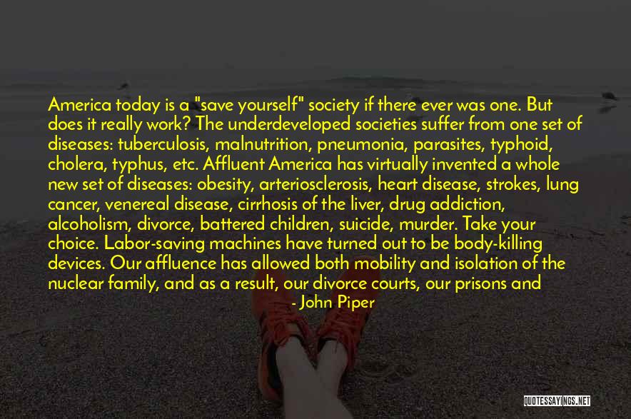 Affluent Society Quotes By John Piper