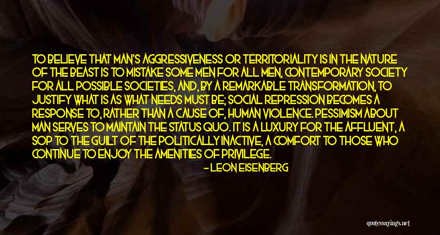 Affluent Society Quotes By Leon Eisenberg