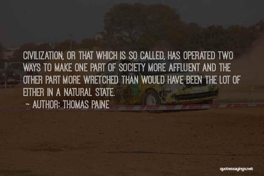 Affluent Society Quotes By Thomas Paine