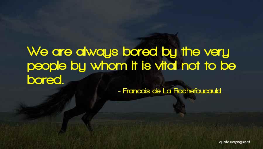 Affluent Synonym Quotes By Francois De La Rochefoucauld