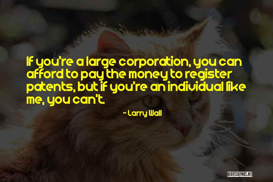 Afford Money Quotes By Larry Wall Afford Money Quotes By Larry Wall