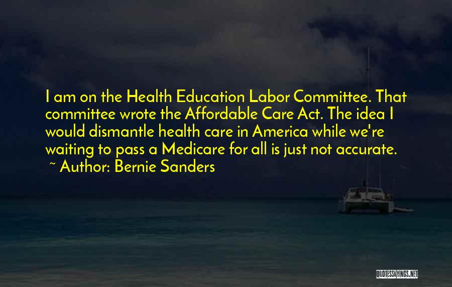 Affordable Care Act Quotes By Bernie Sanders