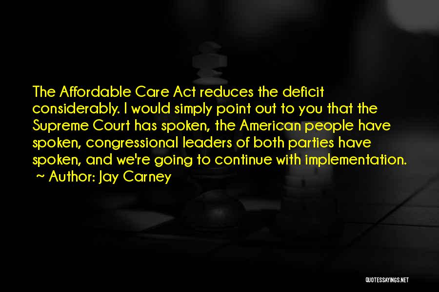 Affordable Care Act Quotes By Jay Carney