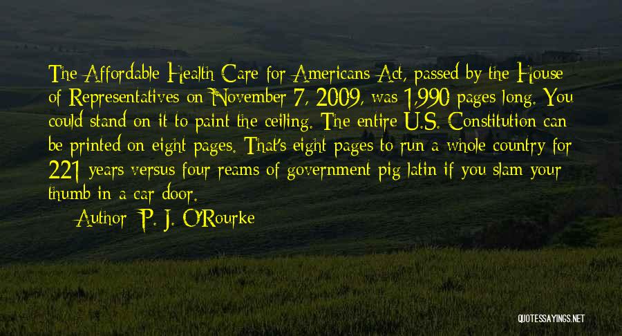 Affordable Care Act Quotes By P. J. O'Rourke