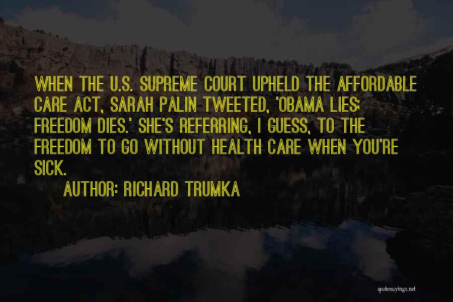 Affordable Care Act Quotes By Richard Trumka