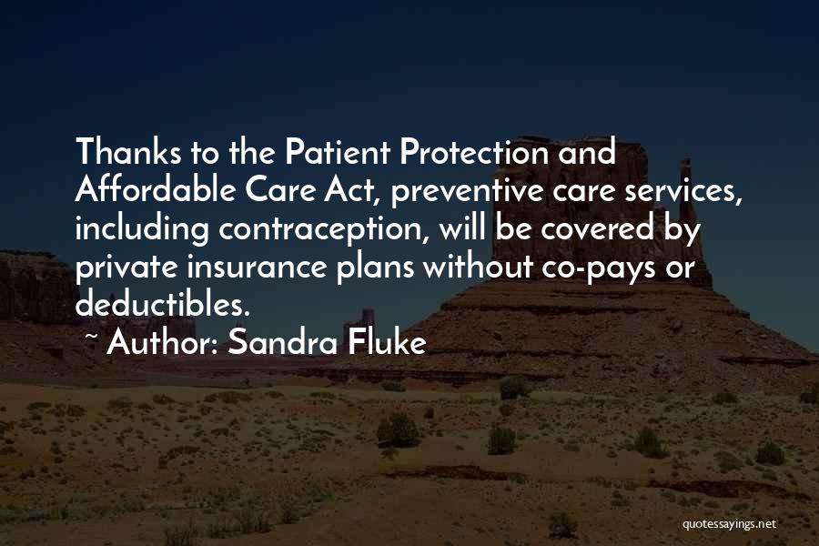 Affordable Care Act Quotes By Sandra Fluke