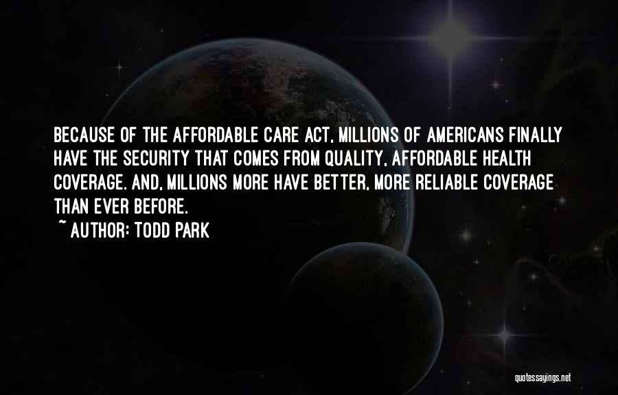 Affordable Care Act Quotes By Todd Park