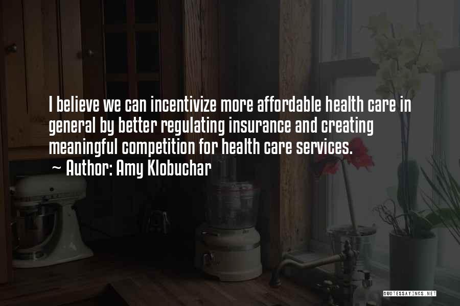 Affordable Care Quotes By Amy Klobuchar