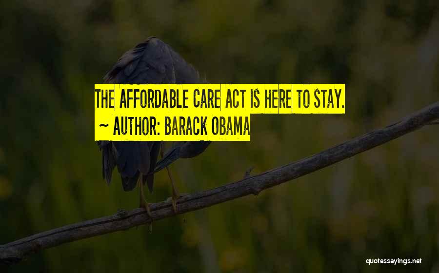 Affordable Care Quotes By Barack Obama