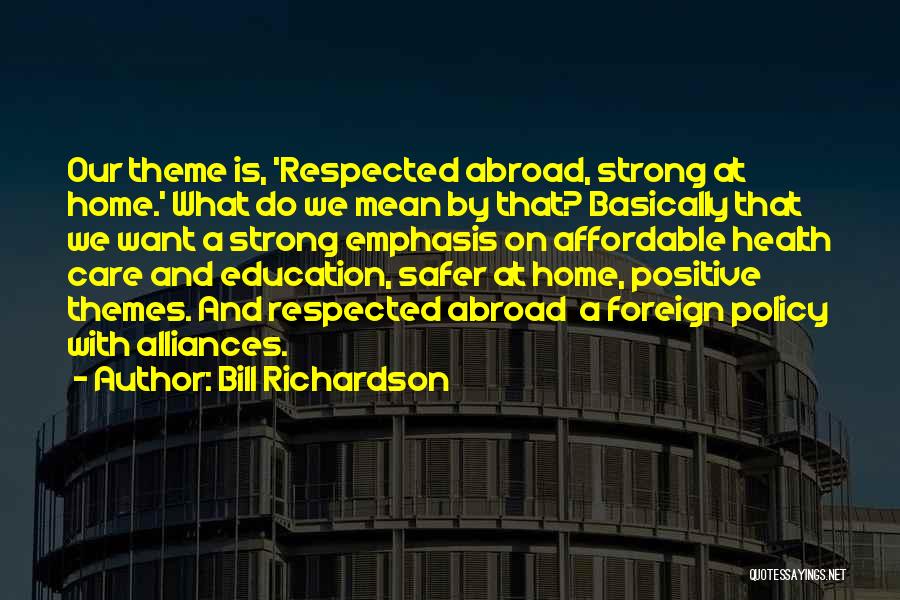 Affordable Care Quotes By Bill Richardson