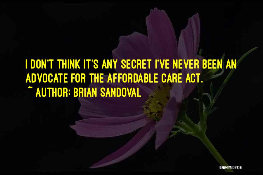 Affordable Care Quotes By Brian Sandoval