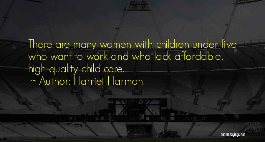 Affordable Care Quotes By Harriet Harman