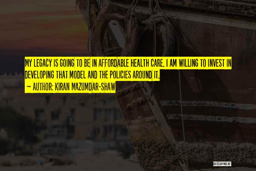 Affordable Care Quotes By Kiran Mazumdar-Shaw