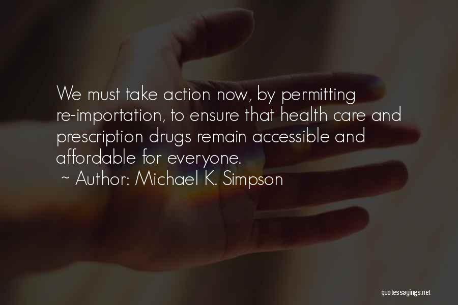 Affordable Care Quotes By Michael K. Simpson