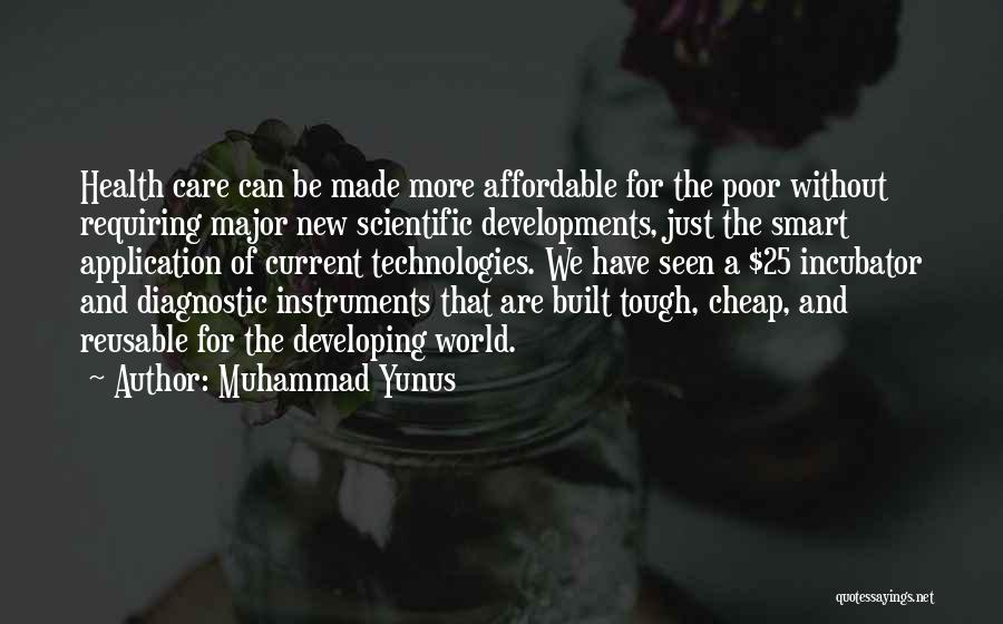 Affordable Care Quotes By Muhammad Yunus
